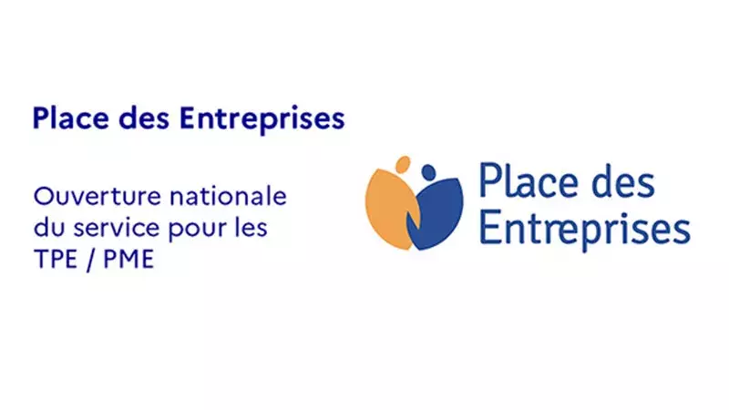 Ouverture nationale du service Place des Entreprises