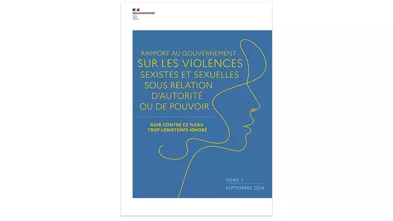 Rapport au gouvernement sur les violences sexistes et sexuelles sous relation d'autorité ou de pouvoir | Agir contre ce fléau trop longtemps ignoré | Tome 1, septembre 2024