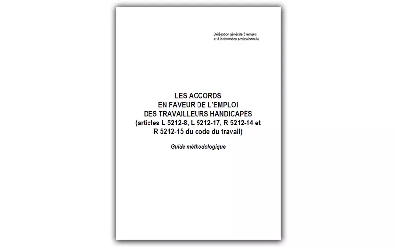 Guide pratique | Les accords agréés en faveur de l'emploi des travailleurs handicapés