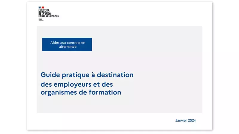 Aides aux contrats en alternance | Guide pratique à destination des employeurs et des organismes de formation